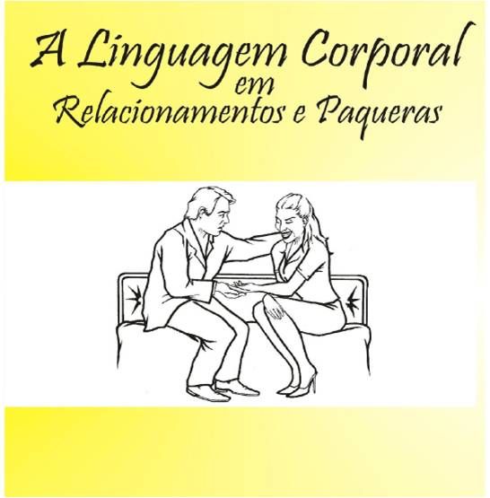 Linguagem corporal em Relacionamentos e Paqueras